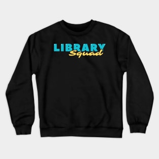 Library Squad Crewneck Sweatshirt